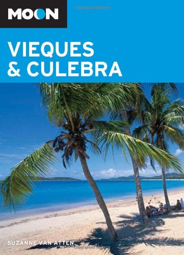 Moon Vieques and Culebra (Moon Handbooks) - Suzanne Van Atten