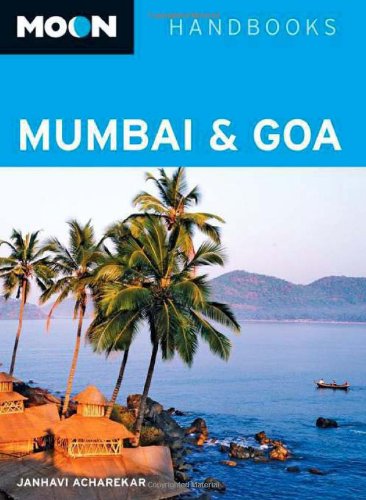 9781598802412: Moon Mumbai and Goa (Moon Handbooks)