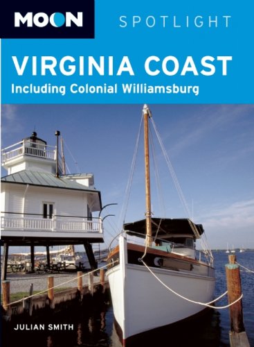 Stock image for Moon Spotlight Virginia Coast: Including Colonial Williamsburg for sale by Wonder Book