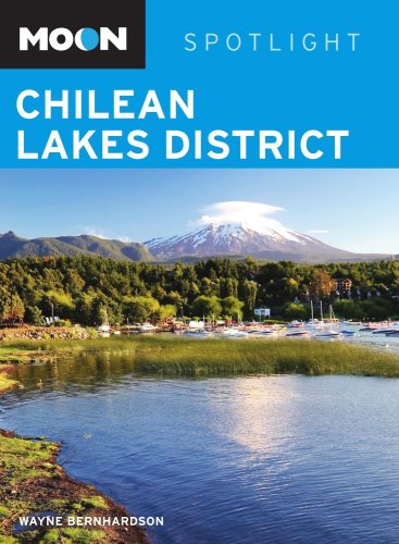 9781598803303: Moon Spotlight Chilean Lakes District [Lingua Inglese]