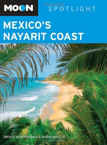 Stock image for Moon Spotlight Mexico's Nayarit Coast for sale by ZBK Books