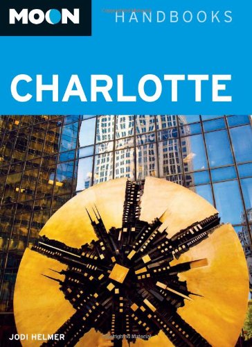 Stock image for Moon Charlotte (Moon Handbooks) for sale by Books-FYI, Inc.