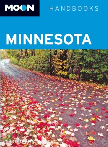 Moon Minnesota (Moon Handbooks) (9781598803693) by Bewer, Tim