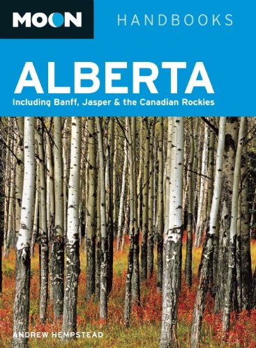 Stock image for Moon Alberta: Including Banff, Jasper the Canadian Rockies (Moon Handbooks) for sale by Books of the Smoky Mountains