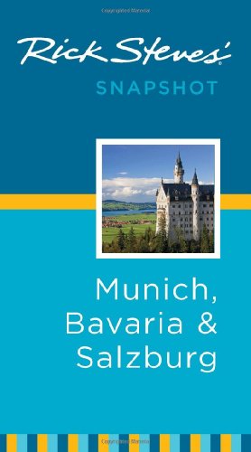 9781598804911: Rick Steves' Snapshot Munich, Bavaria & Salzburg