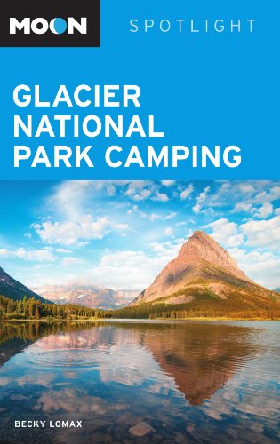 Imagen de archivo de Moon Spotlight Glacier National Park Camping a la venta por ThriftBooks-Atlanta