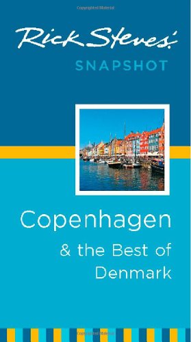 9781598805918: Rick Steves' Snapshot Copenhagen & the Best of Denmark [Lingua Inglese]