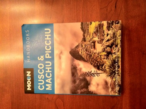 Beispielbild fr Moon Cusco & Machu Picchu zum Verkauf von Wonder Book