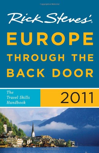 Stock image for Rick Steves' Europe Through the Back Door 2011 : The Travel Skills Handbook for sale by Better World Books