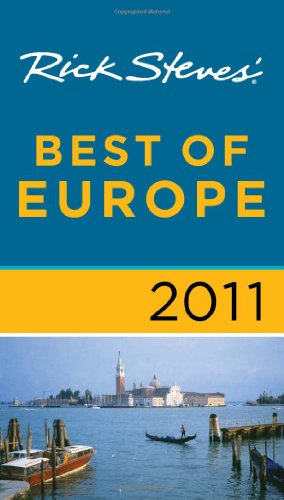 Rick Steves' Best of Europe 2011 (9781598806564) by Steves, Rick