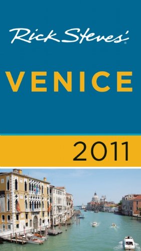 Rick Steves' Venice 2011 (9781598806595) by Steves, Rick; Openshaw, Gene