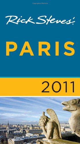 Imagen de archivo de Rick Steves' Paris 2011 a la venta por Better World Books