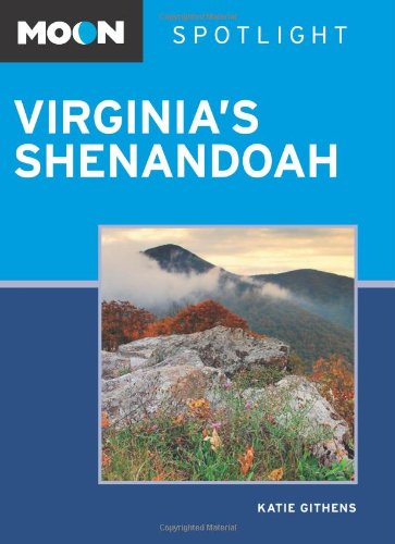 9781598806700: Moon Spotlight Virginia's Shenandoah
