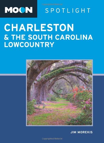 Beispielbild fr Moon Spotlight Charleston & the South Carolina Lowcountry zum Verkauf von WorldofBooks