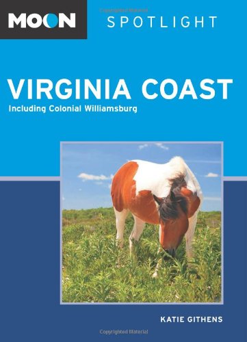 9781598806823: Moon Spotlight Virginia Coast: Including Colonial Williamsburg: 90 [Lingua Inglese]
