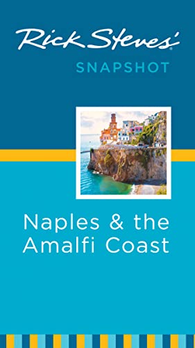 9781598806830: Rick Steves' Snapshot Naples and the Amalfi Coast