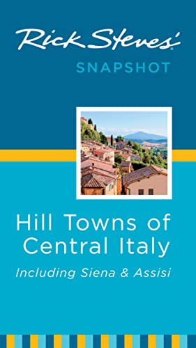 9781598806854: Rick Steves' Snapshot Hill Towns of Central Italy: Including Sienna & Assisi [Lingua Inglese]