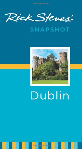 9781598806915: Rick Steves' Snapshot Dublin [Idioma Ingls]