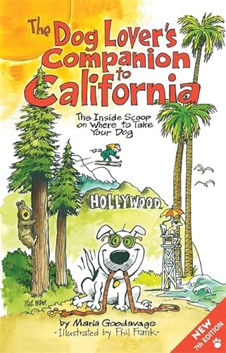 Stock image for The Dog Lover's Companion to California: The Inside Scoop on Where to Take Your Dog (Dog Lover's Companion Guides) for sale by Books of the Smoky Mountains