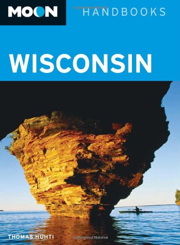Imagen de archivo de Moon Handbooks Wisconsin a la venta por Wonder Book
