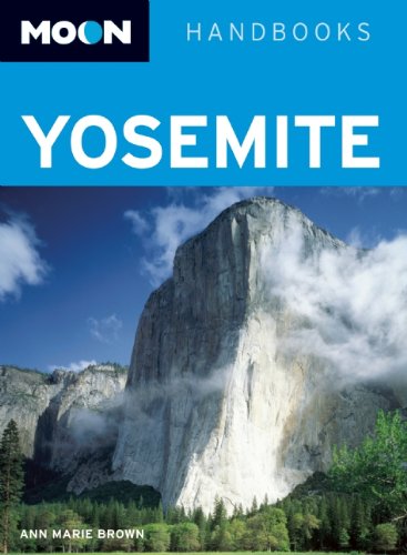 Stock image for Moon Yosemite (Moon Handbooks) for sale by Wonder Book