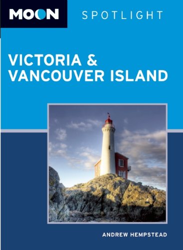 9781598807677: Moon Spotlight Victoria & Vancouver Island [Lingua Inglese]