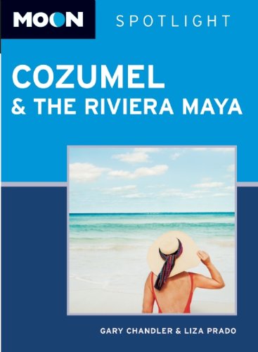 Imagen de archivo de Moon Spotlight Cozumel & the Riviera Maya a la venta por ThriftBooks-Atlanta