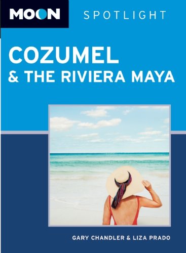 Stock image for Moon Spotlight Cozumel & the Riviera Maya for sale by ThriftBooks-Atlanta