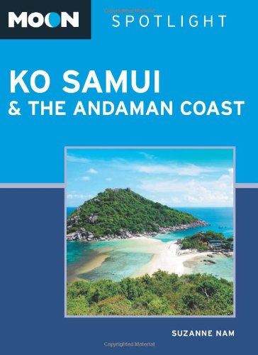 9781598809701: Moon Spotlight Ko Samui & the Andaman Coast [Lingua Inglese]