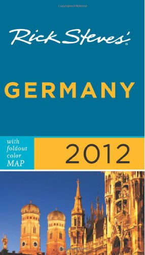 Rick Steves' Germany 2012 (9781598809886) by Steves, Rick