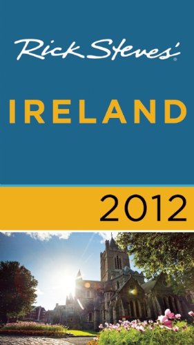 Stock image for Rick Steves' Ireland 2012 for sale by SecondSale