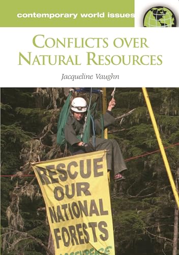 Imagen de archivo de Conflicts over Natural Resources: A Reference Handbook (Contemporary World Issues) a la venta por Discover Books