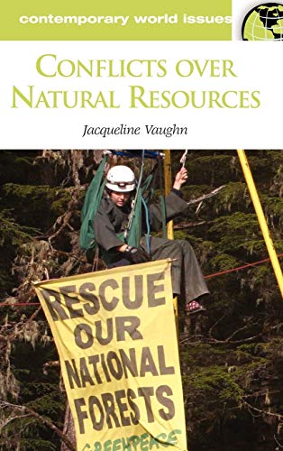 Stock image for Conflicts over Natural Resources: A Reference Handbook (Contemporary World Issues) for sale by Discover Books