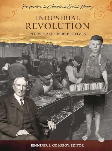 9781598840650: Industrial Revolution: People and Perspectives