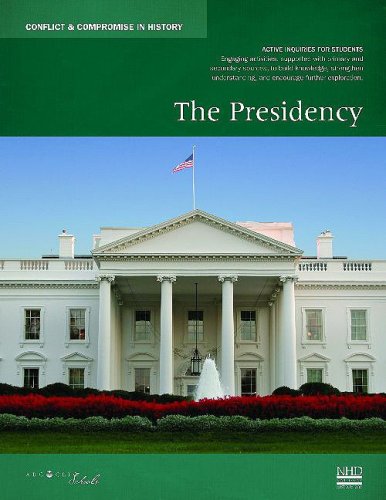 Imagen de archivo de The Presidency (Conflict & Compromise in History) a la venta por Wonder Book