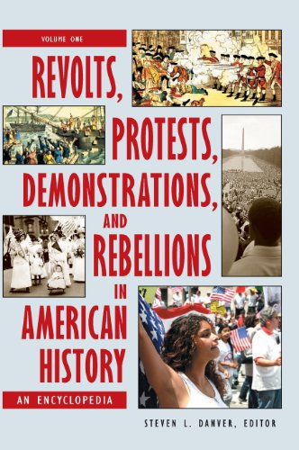 Stock image for Revolts, Protests, Demonstrations, and Rebellions in American History [3 volumes]: An Encyclopedia for sale by HPB-Red