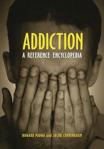 Beispielbild fr Addiction : A Reference Encyclopedia zum Verkauf von Better World Books