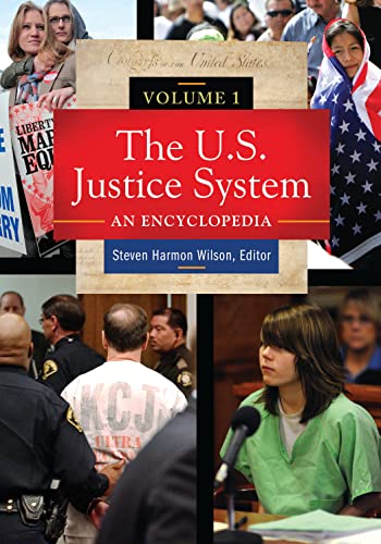 9781598843040: The U.S. Justice System [3 volumes]: An Encyclopedia [3 volumes]