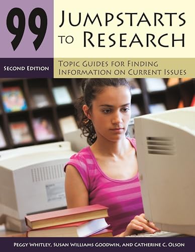 Stock image for 99 Jumpstarts to Research: Topic Guides for Finding Information on Current Issues for sale by Ergodebooks