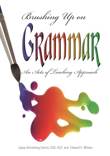 Stock image for Brushing Up on Grammar: An Acts of Teaching Approach for sale by Goodwill of Colorado