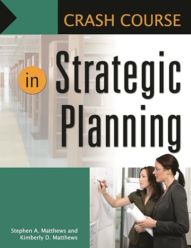 Stock image for Crash Course in Strategic Planning for sale by ThriftBooks-Dallas
