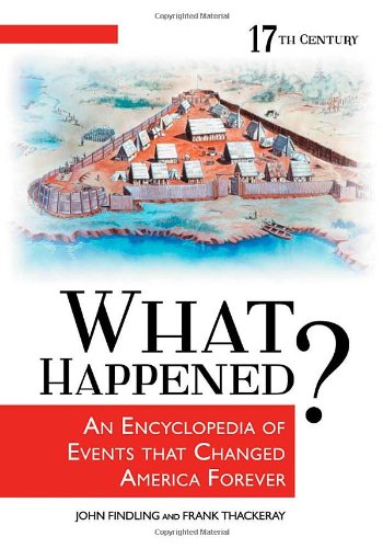 Imagen de archivo de What Happened? An Encyclopedia of Events That Changed America Forever [4 volumes] a la venta por Booksavers of MD