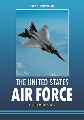 Beispielbild fr The United States Air Force : A Chronology zum Verkauf von Better World Books