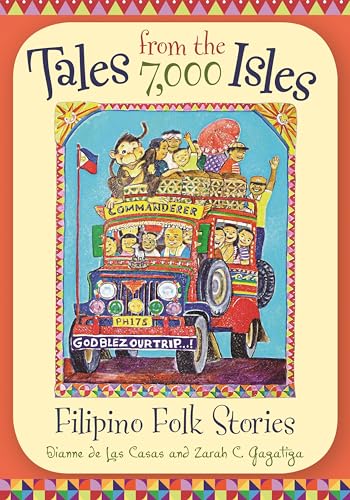 Imagen de archivo de Tales from the 7,000 Isles: Filipino Folk Stories (World Folklore Series) a la venta por Books From California