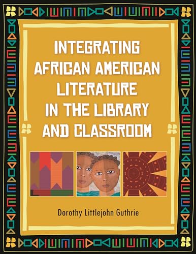 Stock image for Integrating African American Literature in the Library and Classroom for sale by HPB-Red