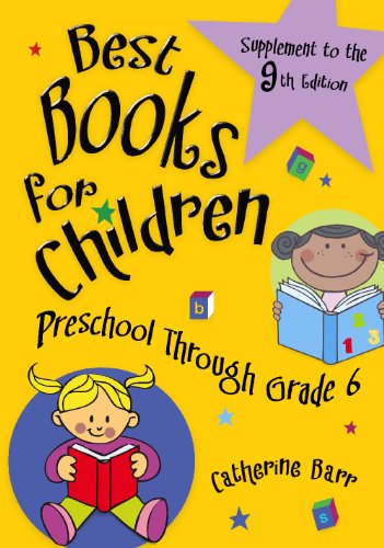 Stock image for Best Books for Children, Supplement to the 9th Editionpreschool Through Grade 6: Preschool Through Grade 6 for sale by ThriftBooks-Atlanta