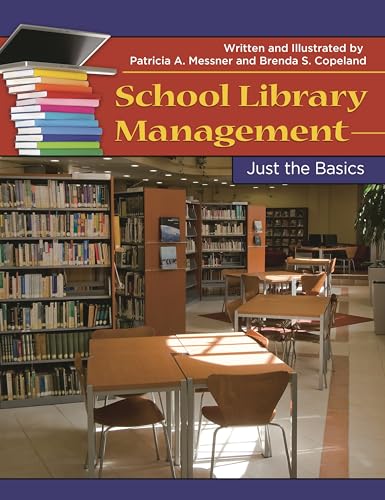 Stock image for School Library Management: Just the Basics for sale by The Dawn Treader Book Shop