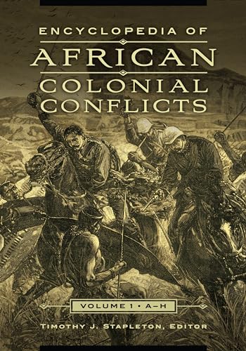 Imagen de archivo de Encyclopedia of African Colonial Conflicts [2 volumes] a la venta por suffolkbooks