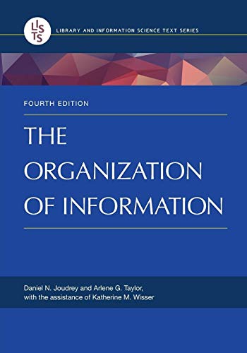 Beispielbild fr The Organization of Information (Library and Information Science Text Series) zum Verkauf von Goodwill San Antonio
