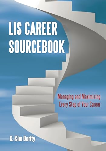 Beispielbild fr LIS Career Sourcebook: Managing and Maximizing Every Step of Your Career zum Verkauf von Textbooks_Source